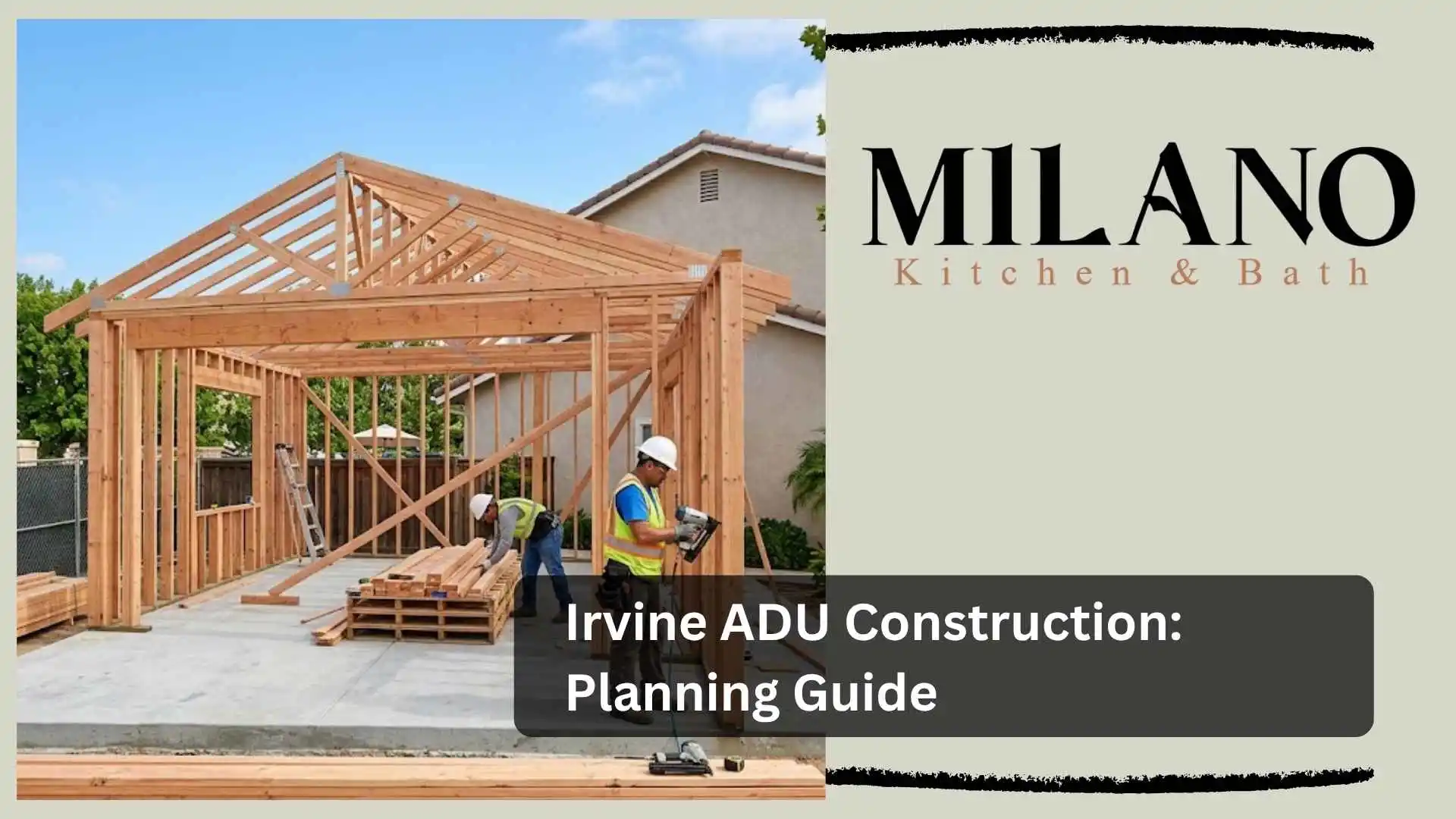 Irvine ADU Construction: Planning Guide